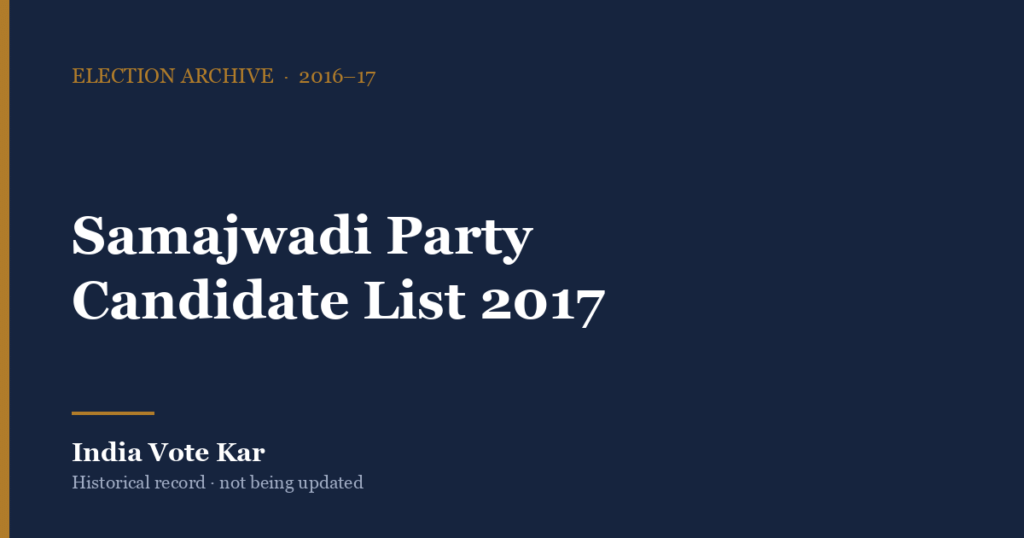 Samajwadi Party Candidate List 2017, India Vote Kar election archive