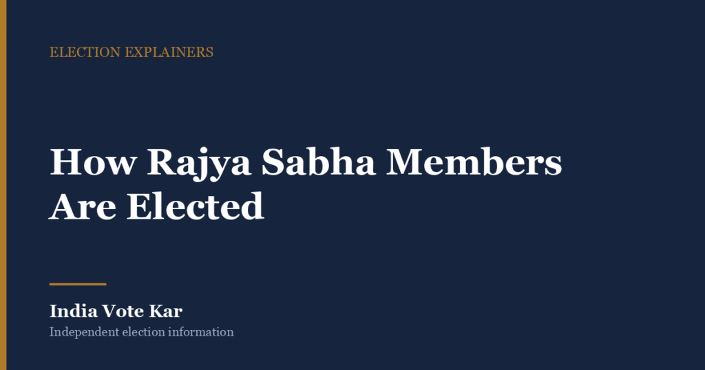 How Rajya Sabha Members Are Elected, India Vote Kar Election explainer